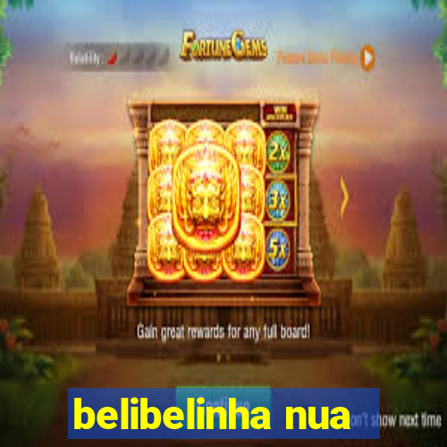 belibelinha nua